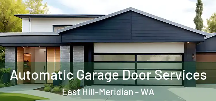  Automatic Garage Door Services East Hill-Meridian - WA