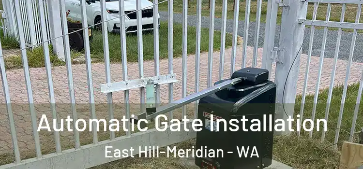  Automatic Gate Installation East Hill-Meridian - WA