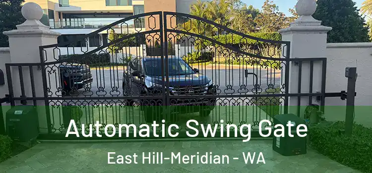  Automatic Swing Gate East Hill-Meridian - WA