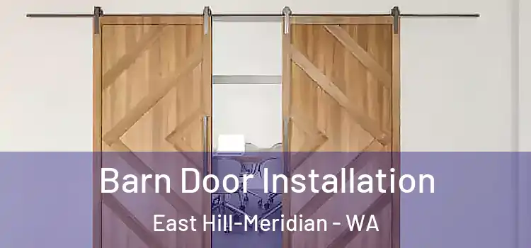 Barn Door Installation East Hill-Meridian - WA