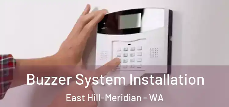  Buzzer System Installation East Hill-Meridian - WA