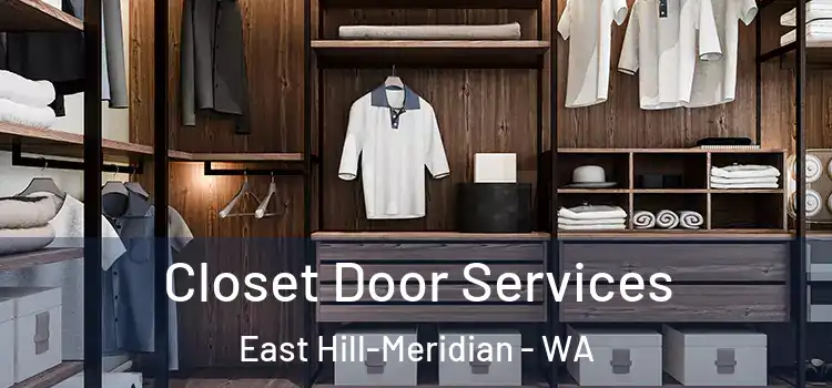  Closet Door Services East Hill-Meridian - WA
