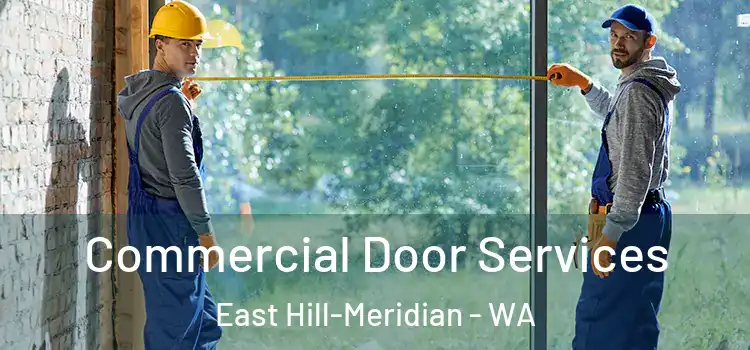  Commercial Door Services East Hill-Meridian - WA