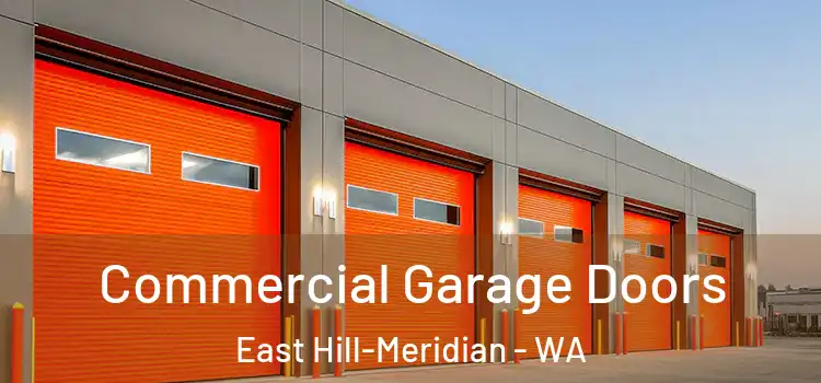  Commercial Garage Doors East Hill-Meridian - WA