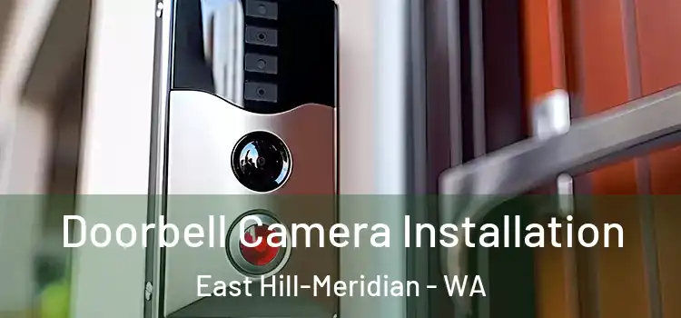  Doorbell Camera Installation East Hill-Meridian - WA