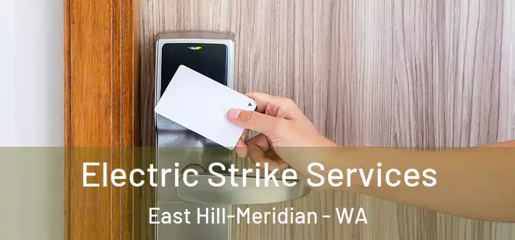 Electric Strike Services East Hill-Meridian - WA