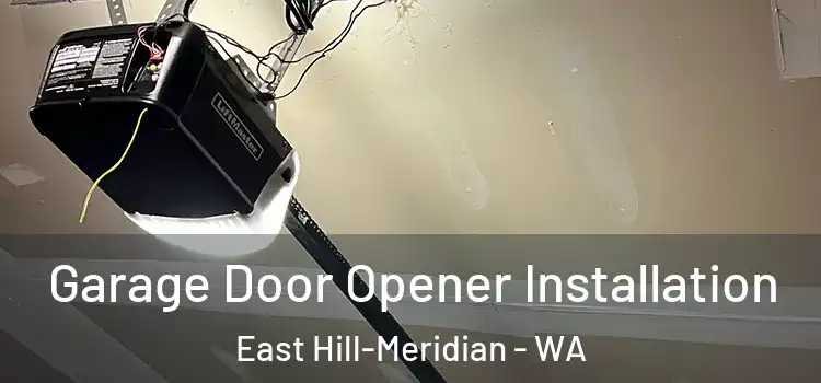  Garage Door Opener Installation East Hill-Meridian - WA
