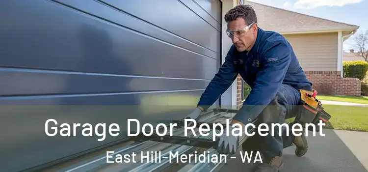  Garage Door Replacement East Hill-Meridian - WA
