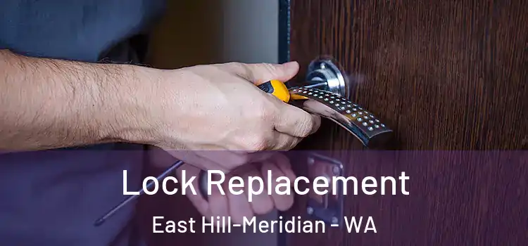  Lock Replacement East Hill-Meridian - WA