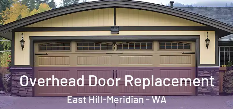  Overhead Door Replacement East Hill-Meridian - WA