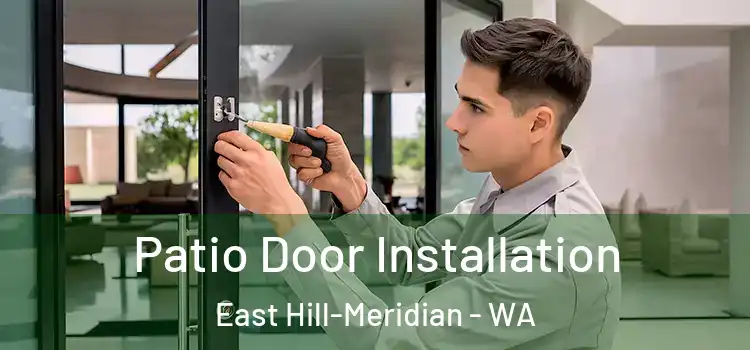  Patio Door Installation East Hill-Meridian - WA