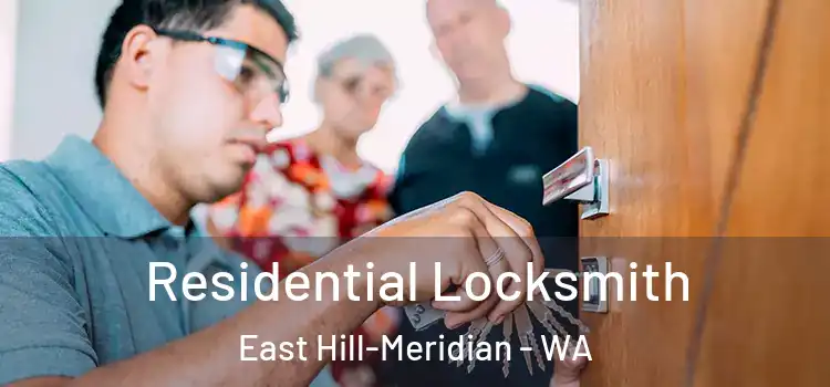 Residential Locksmith East Hill-Meridian - WA