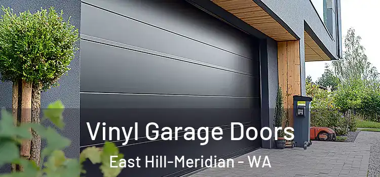  Vinyl Garage Doors East Hill-Meridian - WA